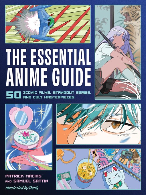 Title details for The Essential Anime Guide by Patrick Macias - Wait list